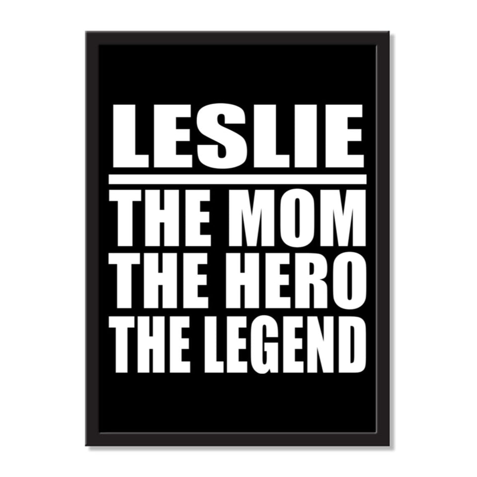 Leslie The Mom The Hero The Legend - Portrait Frame Photo Tile
