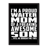 I'm A Proud Waiter Mom Of A Freaking Awesome Son, He Bought Me This - Portrait Frame Photo Tile