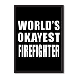 World's Okayest Firefighter - Portrait Frame Photo Tile