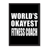 World's Okayest Fitness Coach - Portrait Frame Photo Tile