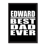 Edward Best Dad Ever - Portrait Frame Photo Tile