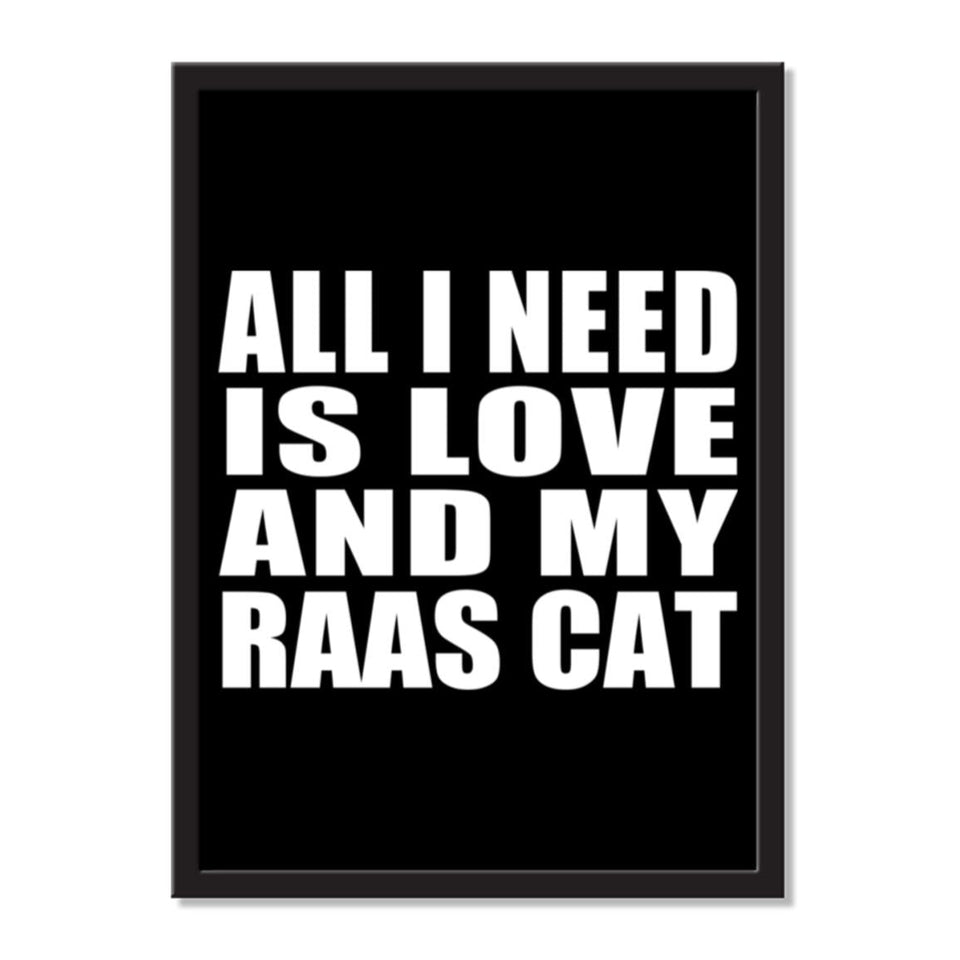 All I Need Is Love And My Raas Cat - Portrait Frame Photo Tile