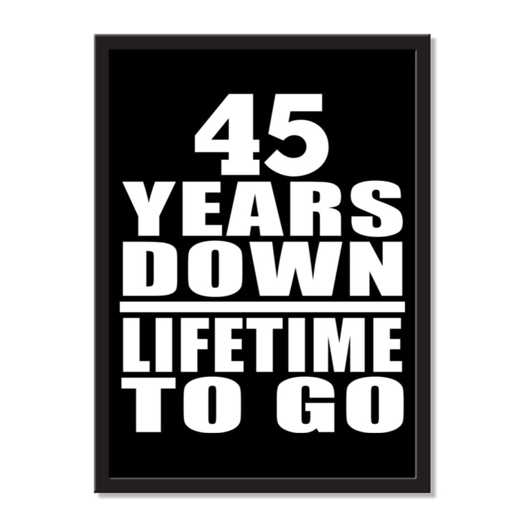 45 Years Down Lifetime To Go - Portrait Frame Photo Tile