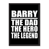 Barry The Dad The Hero The Legend - Portrait Frame Photo Tile