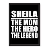 Sheila The Mom The Hero The Legend - Portrait Frame Photo Tile