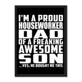 I'm A Proud Houseworker Dad Of A Freaking Awesome Son, He Bought Me This - Portrait Frame Photo Tile