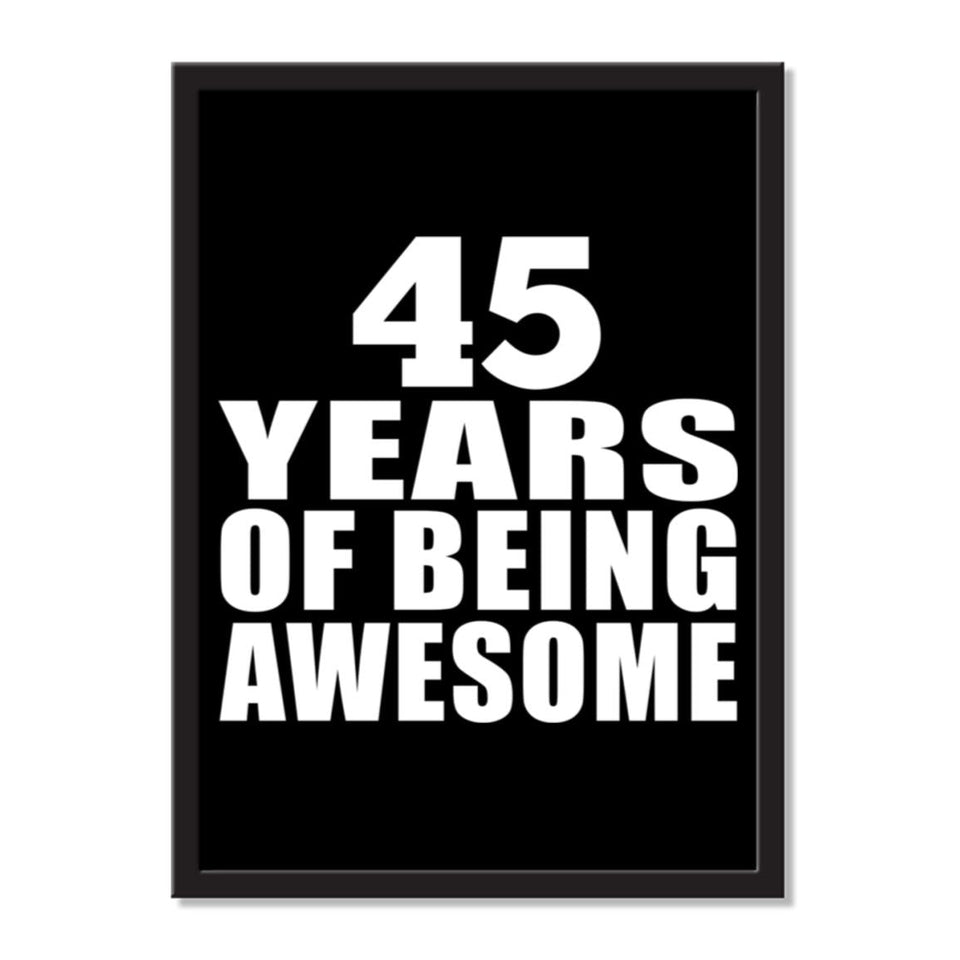 45 Years Of Being Awesome - Portrait Frame Photo Tile