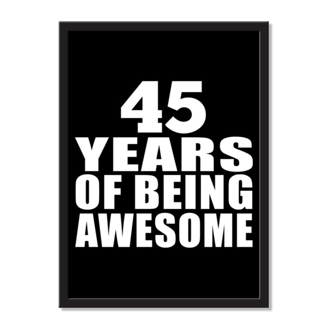 45 Years Of Being Awesome - Portrait Frame Photo Tile