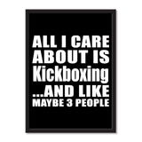 All I Care About Is Kickboxing And Like Maybe 3 People - Portrait Frame Photo Tile