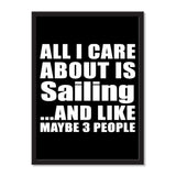 All I Care About Is Sailing And Like Maybe 3 People - Portrait Frame Photo Tile