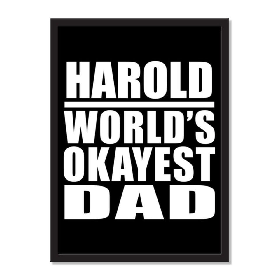 Harold World's Okayest Dad - Portrait Frame Photo Tile