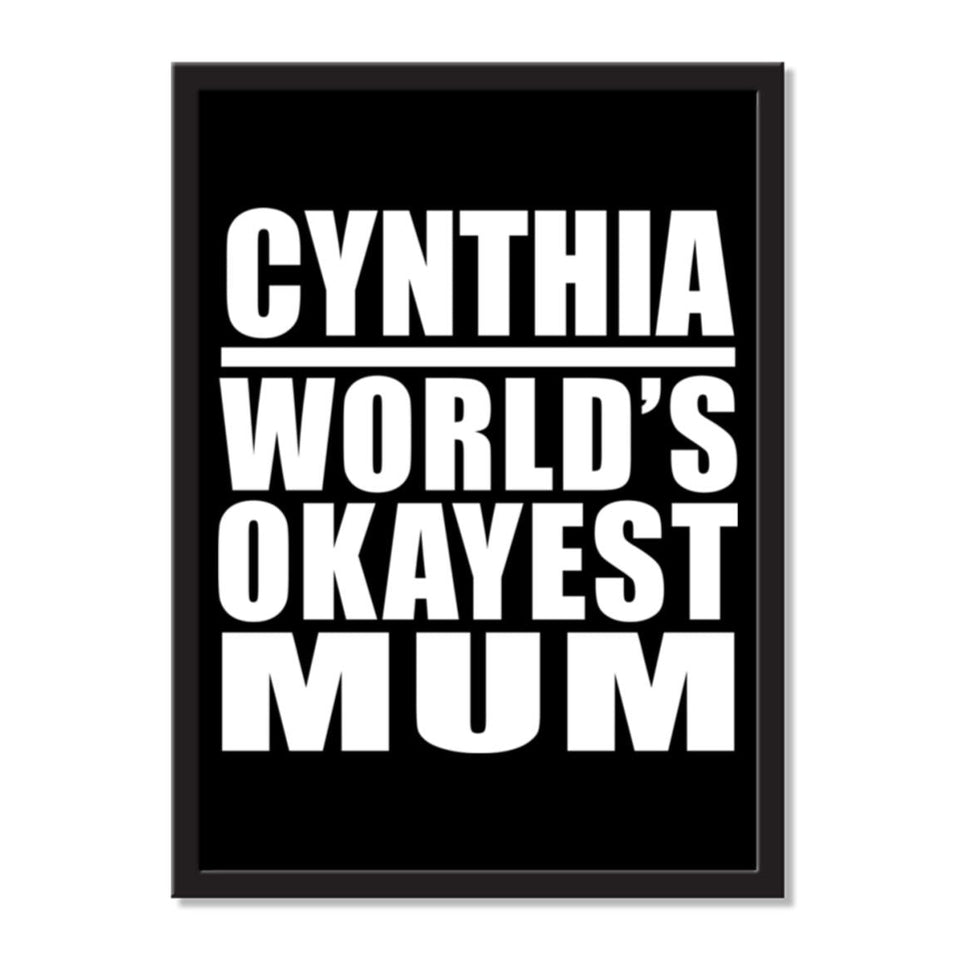 Cynthia World's Okayest Mum - Portrait Frame Photo Tile
