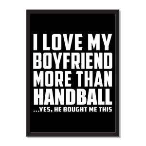 I Love My Boyfriend More Than Handball ...He Bought Me This - Portrait Frame Photo Tile