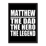Matthew The Dad The Hero The Legend - Portrait Frame Photo Tile