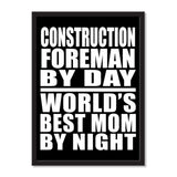 Construction Foreman By Day World's Best Mom By Night - Portrait Frame Photo Tile