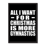 All I Want For Christmas Is More Gymnastics - Portrait Frame Photo Tile
