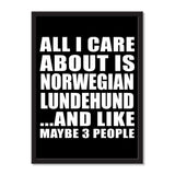 All I Care About Is Norwegian Lundehund And Like Maybe 3 People - Portrait Frame Photo Tile