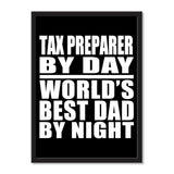 Tax Preparer By Day World's Best Dad By Night - Portrait Frame Photo Tile