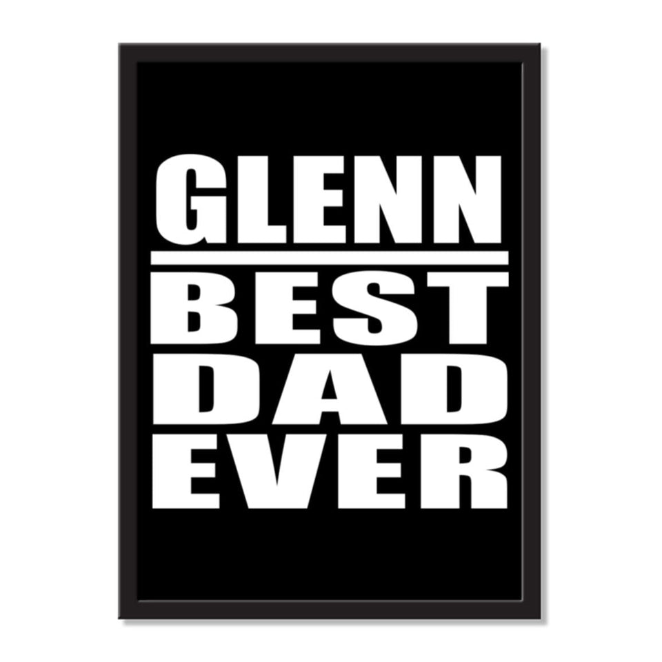 Glenn Best Dad Ever - Portrait Frame Photo Tile