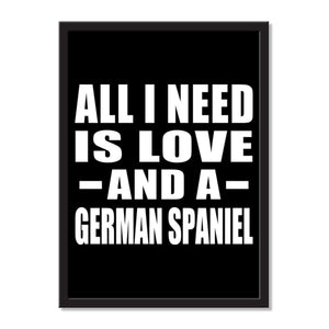 All I Need Is Love And A German Spaniel - Portrait Frame Photo Tile