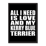 All I Need Is Love And My Kerry Blue Terrier - Portrait Frame Photo Tile