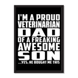 I'm A Proud Veterinarian Dad Of A Freaking Awesome Son, He Bought Me This - Portrait Frame Photo Tile