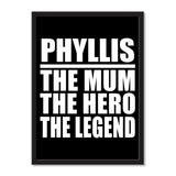 Phyllis The Mum The Hero The Legend - Portrait Frame Photo Tile