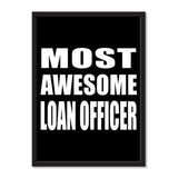 Most Awesome Loan Officer - Portrait Frame Photo Tile