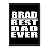 Brad Best Dad Ever - Portrait Frame Photo Tile