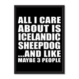 All I Care About Is Icelandic Sheepdog And Like Maybe 3 People - Portrait Frame Photo Tile