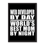 Web Developer By Day World's Best Mom By Night - Portrait Frame Photo Tile