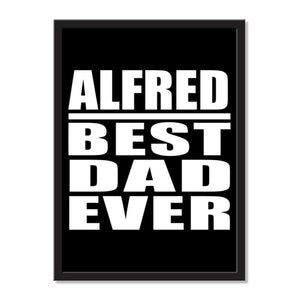 Alfred Best Dad Ever - Portrait Frame Photo Tile