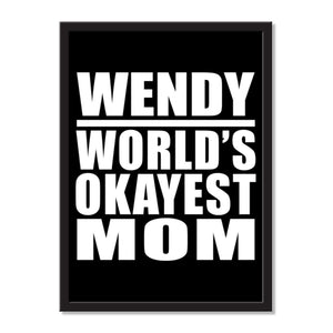 Wendy World's Okayest Mom - Portrait Frame Photo Tile