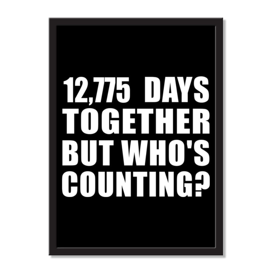 35th Anniversary 12,775 Days Together But Who's Counting - Portrait Frame Photo Tile