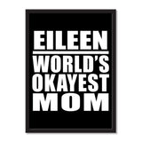 Eileen World's Okayest Mom - Portrait Frame Photo Tile