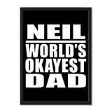 Neil World's Okayest Dad - Portrait Frame Photo Tile