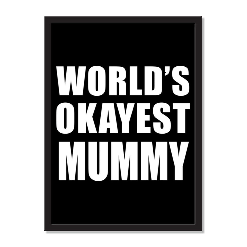 World's Okayest Mummy - Portrait Frame Photo Tile