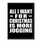 All I Want For Christmas Is More Jogging - Portrait Frame Photo Tile