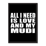 All I Need Is Love And My Mudi - Portrait Frame Photo Tile