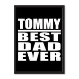 Tommy Best Dad Ever - Portrait Frame Photo Tile