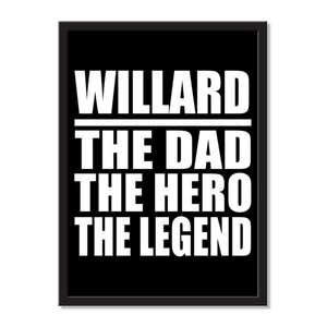 Willard The Dad The Hero The Legend - Portrait Frame Photo Tile