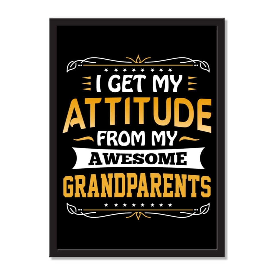 I Get My Attitude From My Awesome Grandparents - Portrait Frame Photo Tile
