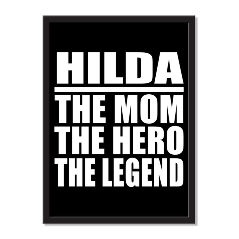 Hilda The Mom The Hero The Legend - Portrait Frame Photo Tile