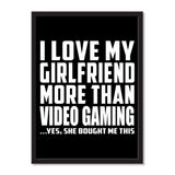 I Love My Girlfriend More Than Video Gaming ...She Bought Me This - Portrait Frame Photo Tile