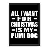 All I Want For Christmas Is My Pumi Dog - Portrait Frame Photo Tile