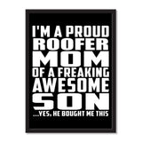 I'm A Proud Roofer Mom Of A Freaking Awesome Son, He Bought Me This - Portrait Frame Photo Tile