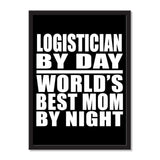 Logistician By Day World's Best Mom By Night - Portrait Frame Photo Tile