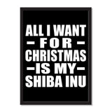 All I Want For Christmas Is My Shiba Inu - Portrait Frame Photo Tile