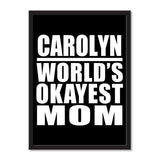 Carolyn World's Okayest Mom - Portrait Frame Photo Tile