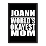 Joann World's Okayest Mom - Portrait Frame Photo Tile
